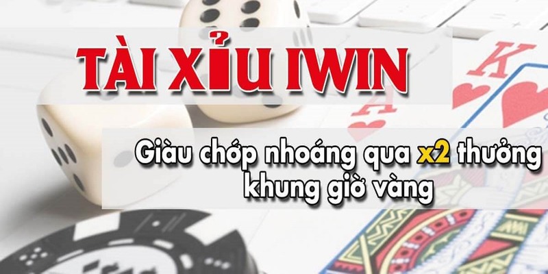 Giới thiệu khái quát về sản phẩm Tài Xỉu iWin