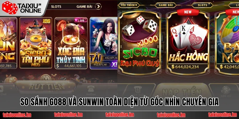 So sánh Go88 và Sunwin