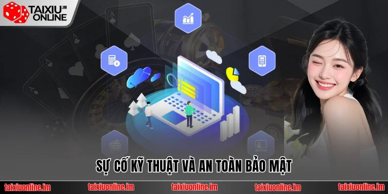 Miễn Trừ Trách Nhiệm Tài Xỉu Online - Cam Kết Minh Bạch 3 Sự cố kỹ thuật và an toàn bảo mật
